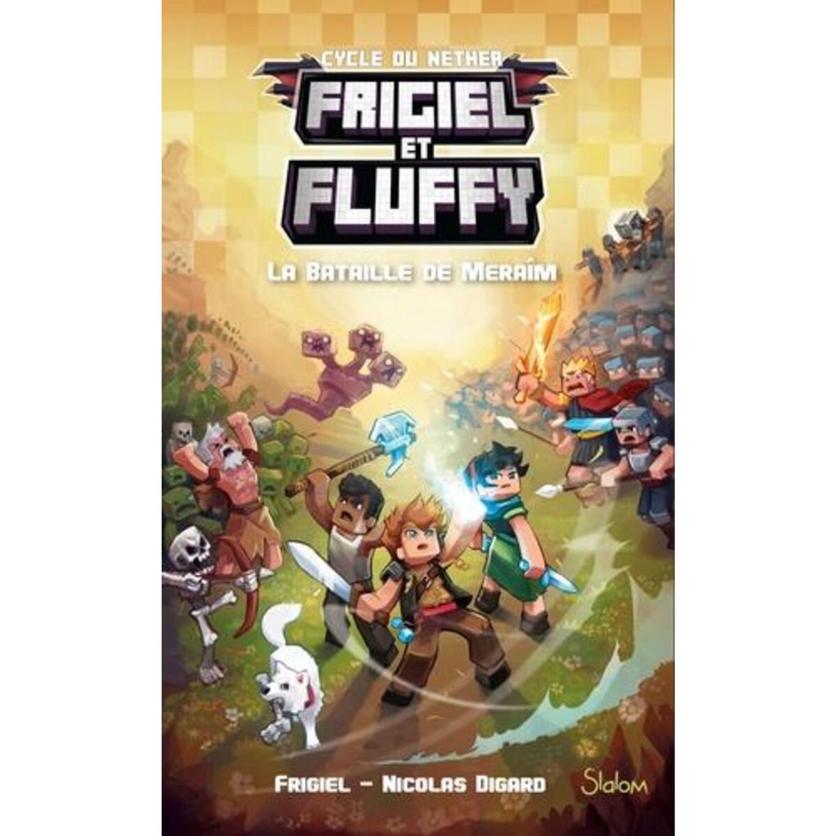 FRIGIEL ET FLUFFY : CYCLE DU NETHER TOME 4 : LA BATAILLE DE MERAIM, Frigiel
