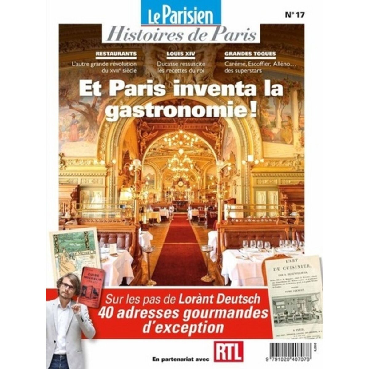  LE PARISIEN HISTOIRES DE PARIS HORS-SERIE N° 17, NOVEMBRE 2021 : ET PARIS INVENTA LA GASTRONOMIE !, Pic Rafael
