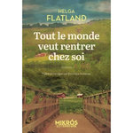 TOUT LE MONDE VEUT RENTRER CHEZ SOI, Flatland Helga