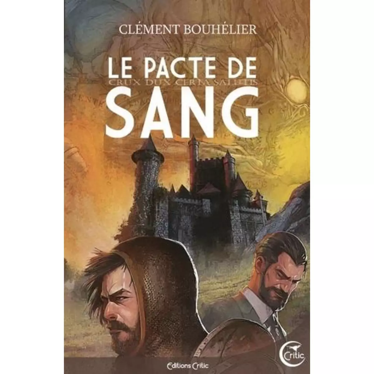  LE PACTE DE SANG, Bouhélier Clément