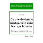 CE QUE DEVIENT LE MEDICAMENT DANS LE CORPS HUMAIN. CONSEQUENCES EN MATIERE DE SOINS, Umlil Amine