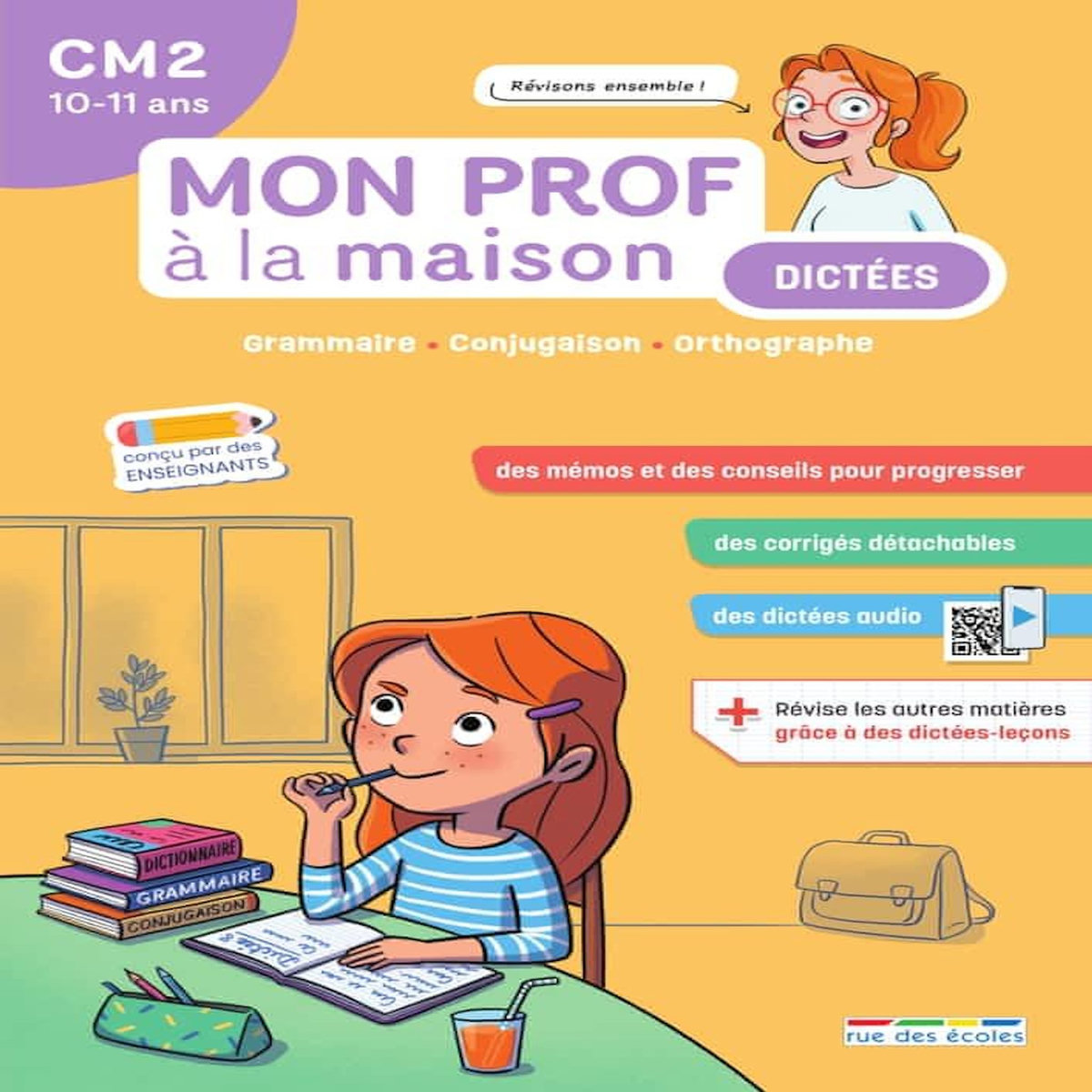 DICTEES CM2 MON PROF A LA MAISON. GRAMMAIRE, CONJUGAISON, ORTHOGRAPHE, Costes Audrey