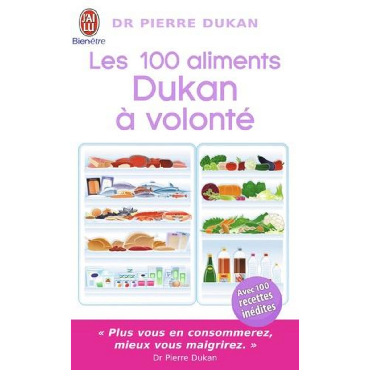 LES 100 ALIMENTS DUKAN A VOLONTE, Dukan Pierre