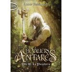 LES CHEVALIERS D'ANTARES TOME 12 : LA PROPHETIE, Robillard Anne