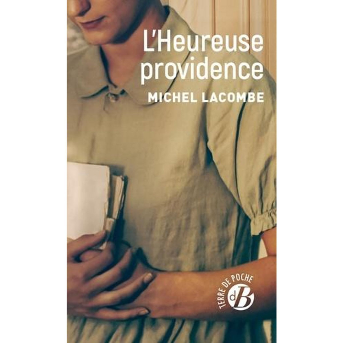 L'HEUREUSE PROVIDENCE, Lacombe Michel