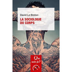 LA SOCIOLOGIE DU CORPS. 11E EDITION, Le Breton David