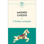 L'ENFANT MULTIPLE, Chedid Andrée