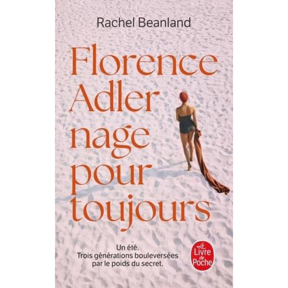 FLORENCE ADLER NAGE POUR TOUJOURS, Beanland Rachel