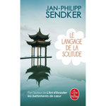 LE LANGAGE DE LA SOLITUDE, Sendker Jan-Philipp