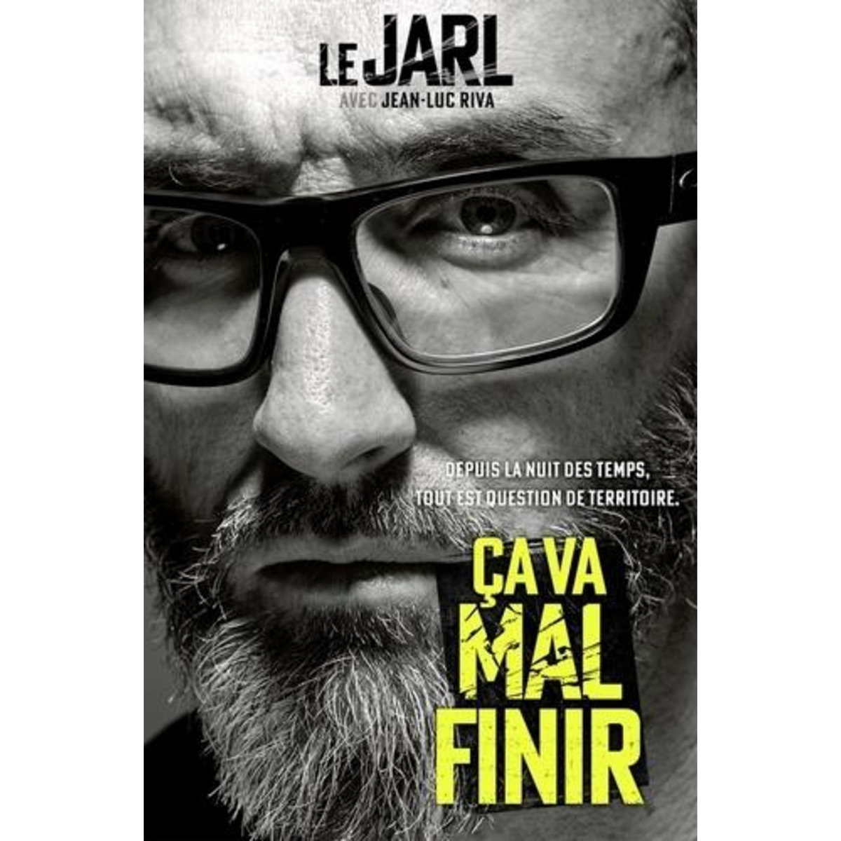 CA VA MAL FINIR, Le Jarl