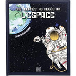 UNE JOURNEE AU MUSEE DE L'ESPACE. UN LIVRE TOUT ANIME, Adams Tom