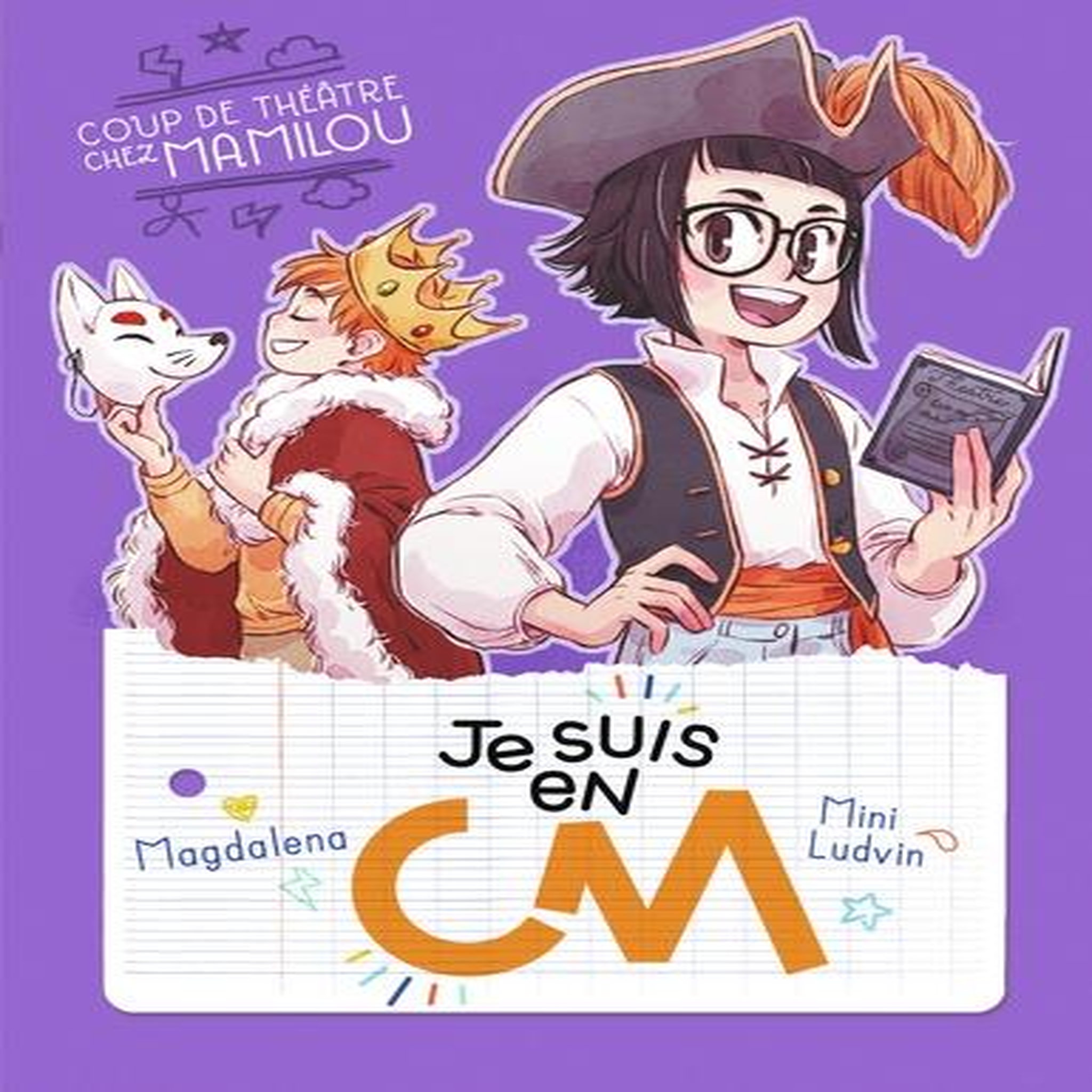 JE SUIS EN CM TOME 5 : COUP DE THEATRE CHEZ MAMILOU, Magdalena
