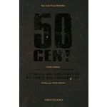 50 CENT. COMMENT REUSSIR, ECHOUER ET TOUT RECONSTRUIRE, Jackson Curtis