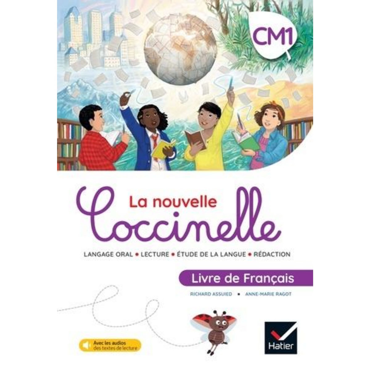 LIVRE DE FRANCAIS CM1 LA NOUVELLE COCCINELLE. EDITION 2022, Assuied Richard