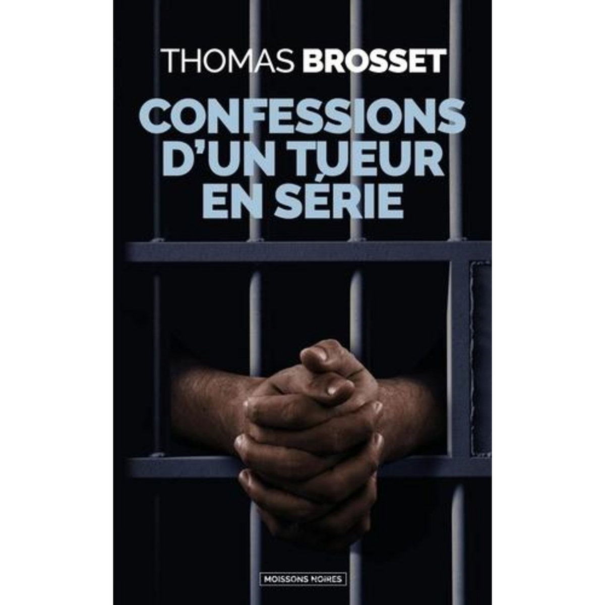 CONFESSIONS D'UN TUEUR EN SERIE, Brosset Thomas