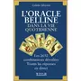  L'ORACLE DE BELLINE DANS LA VIE QUOTIDIENNE, Silvestre-Haéberlé Colette