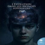 L'EVOLUTION DANS LES MONDES SUPERIEURS, Yram