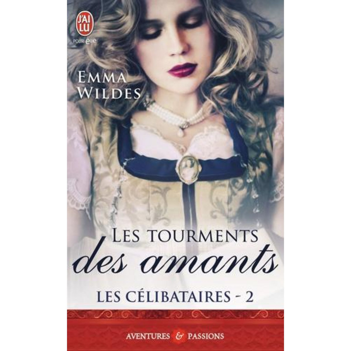 LES CELIBATAIRES TOME 2 : LES TOURMENTS DES AMANTS, Wildes Emma
