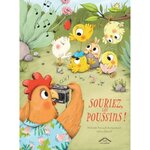 SOURIEZ, LES POUSSINS !, Perrault-Archambault Mathilde