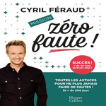 MISSION ZERO FAUTE ! PLUS DE 200 JEUX, Féraud Cyril