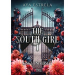 KING'S UNIVERSITY TOME 1 : THE SOUTH GIRL. AVEC UNE CARTE COLLECTOR OFFERTE, Estrela Aya