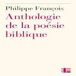 DE LA BIBLE AU POEME. DE MAROT A NOS JOURS, Philippe François