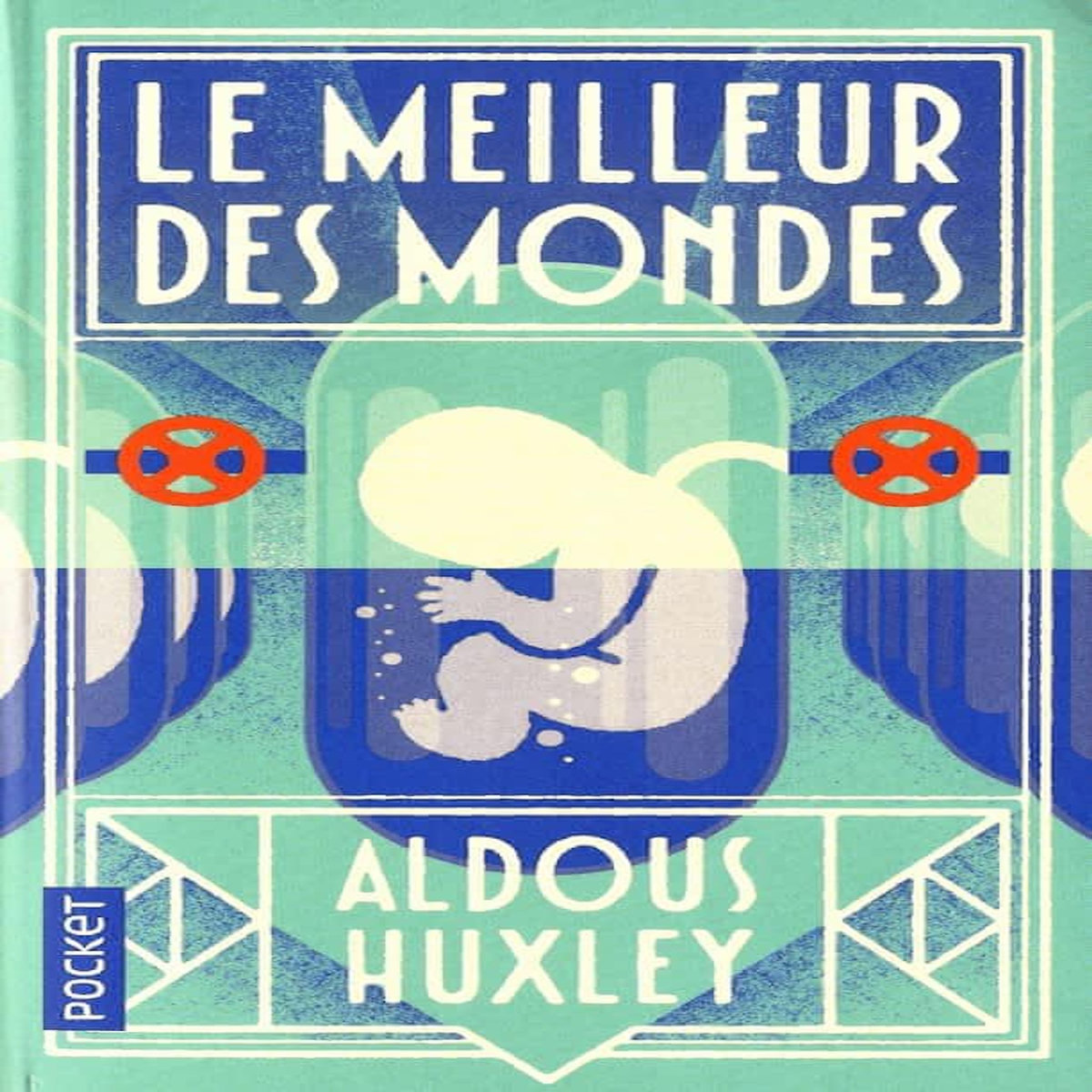 LE MEILLEUR DES MONDES, Huxley Aldous