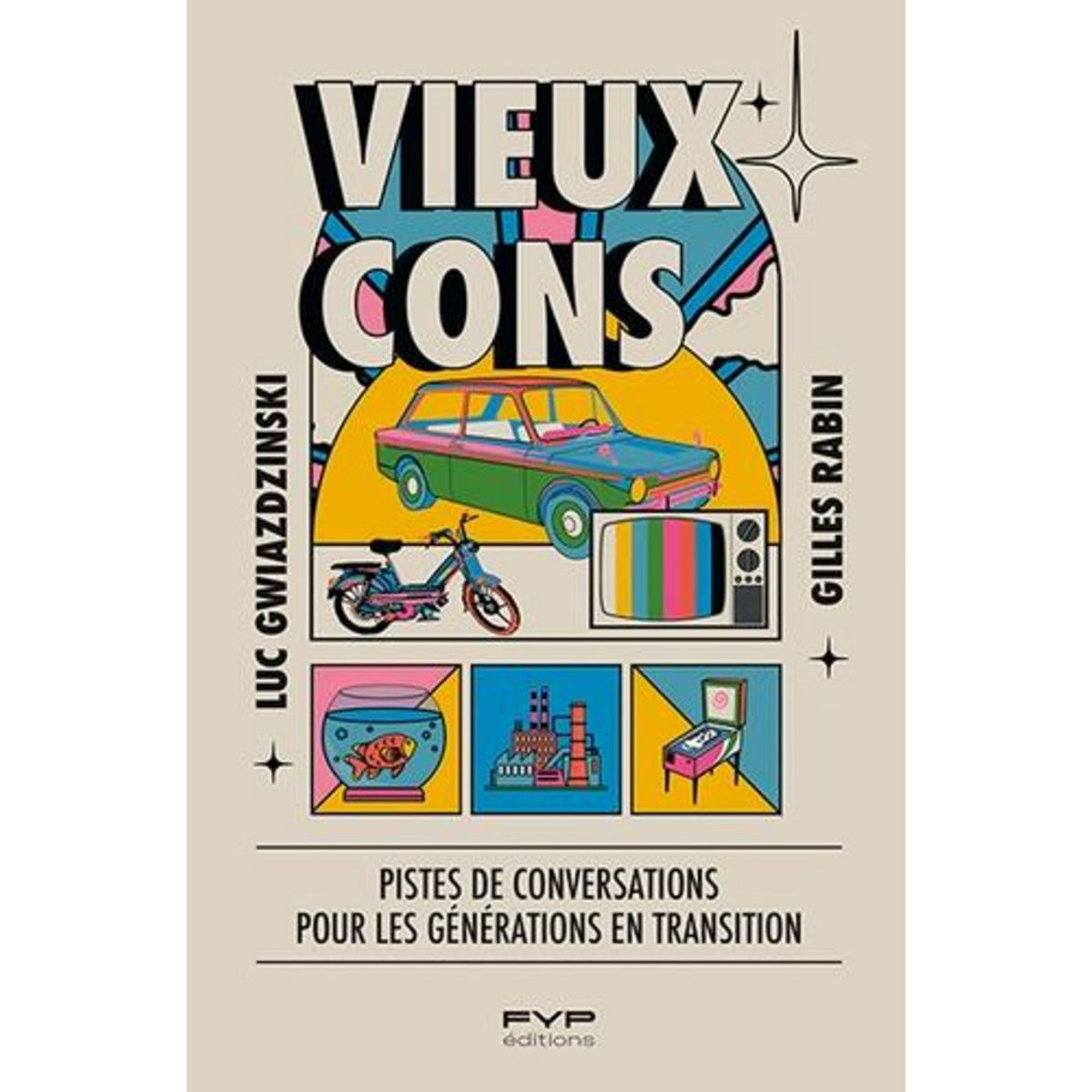 VIEUX CONS. PISTES DE CONVERSATIONS POUR LES GENERATIONS EN TRANSITION, Gwiazdzinski Luc