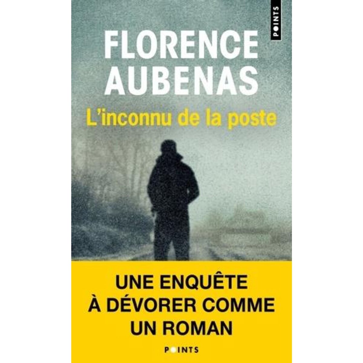 L'INCONNU DE LA POSTE, Aubenas Florence