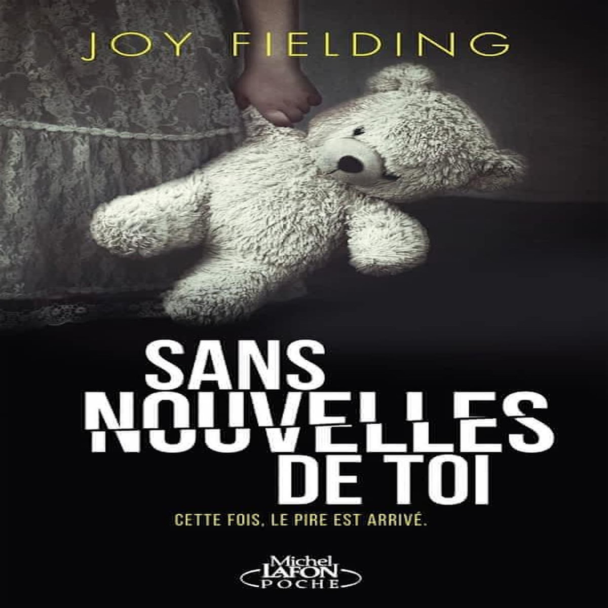 SANS NOUVELLES DE TOI, Fielding Joy