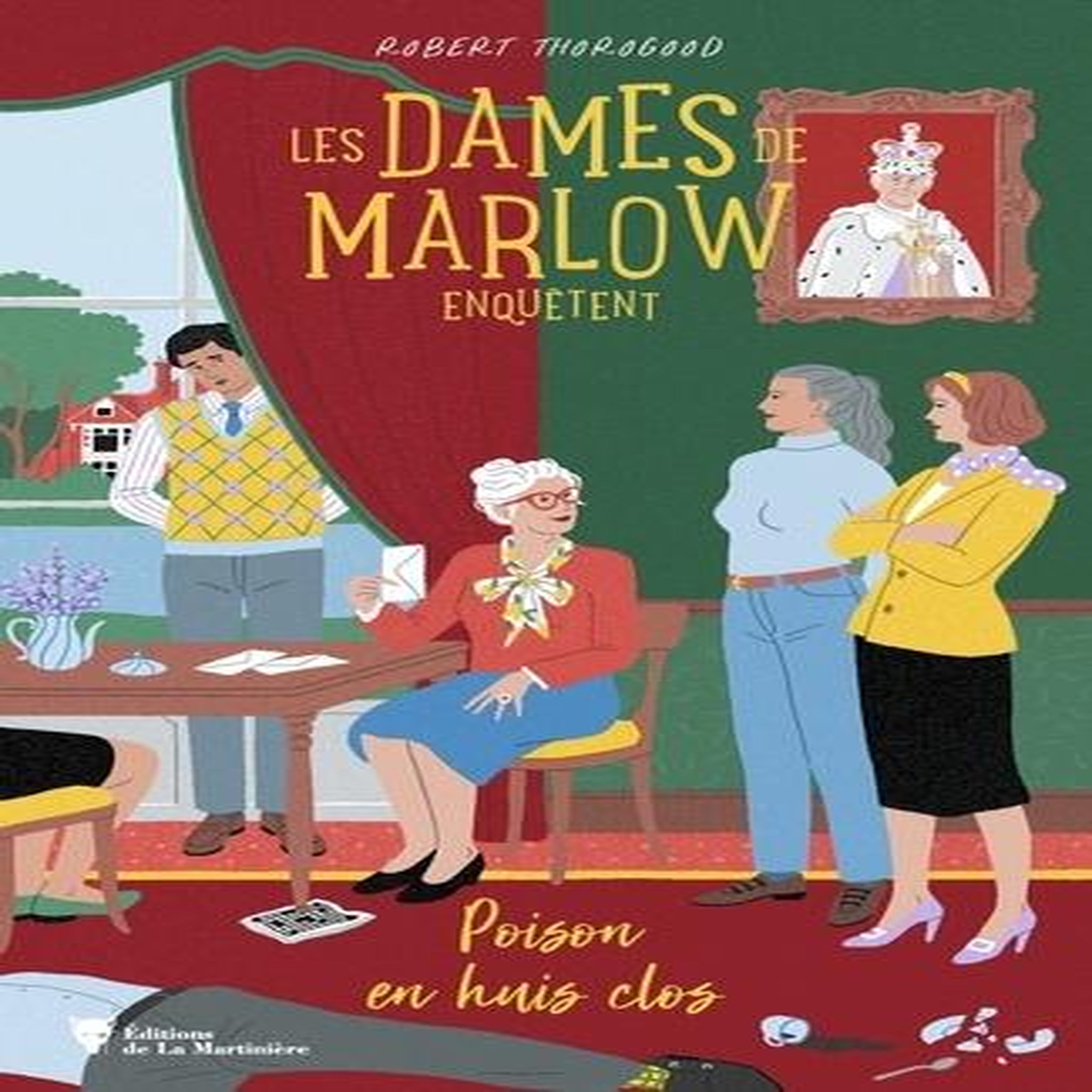 LES DAMES DE MARLOW ENQUETENT TOME 3 : POISON EN HUIS CLOS, Thorogood Robert