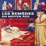LES REMEDES DU MOYEN AGE, Bilimoff Michèle