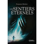 LES SENTIERS ETERNELS, Meduris Benjamin