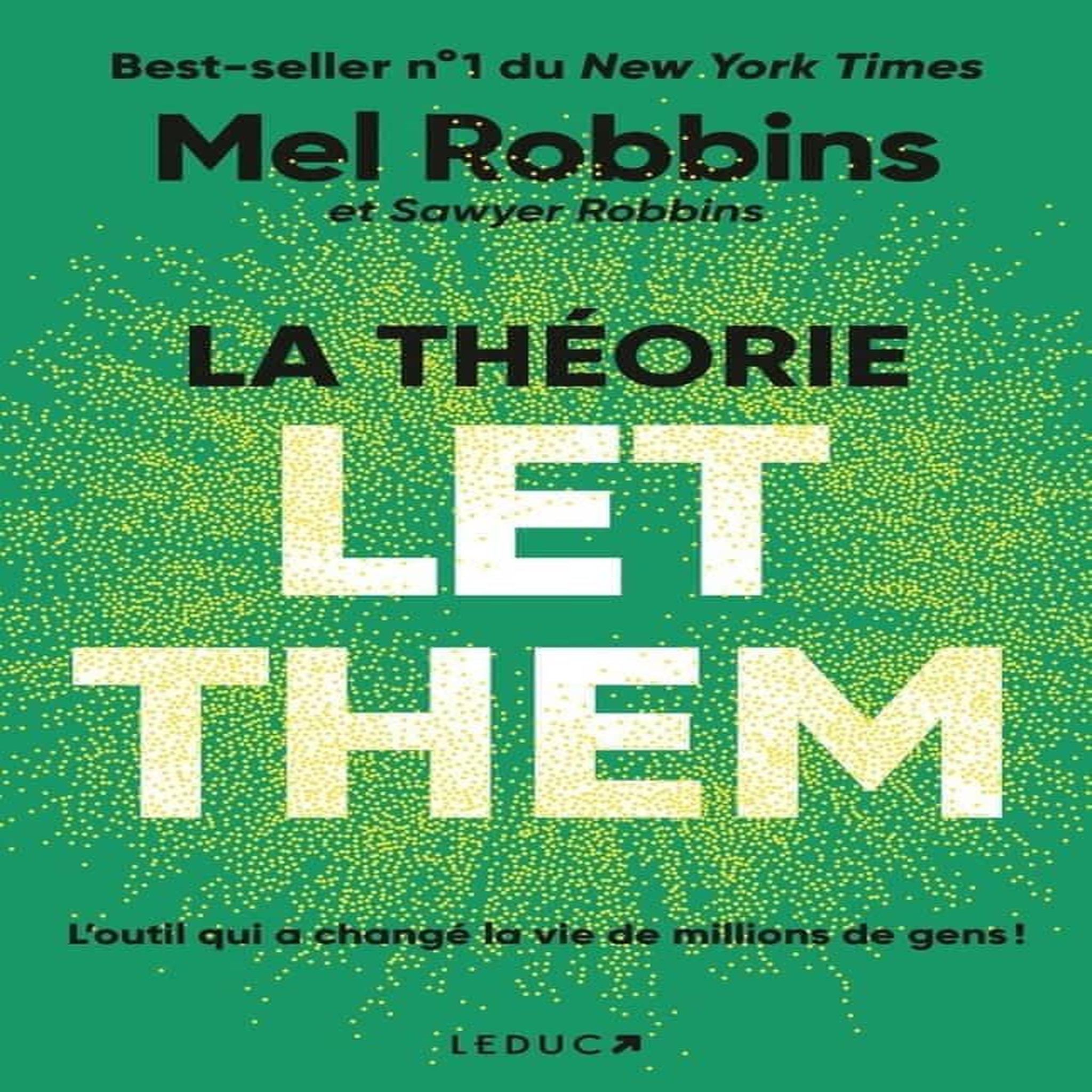 LA THEORIE LET THEM, Robbins Mel