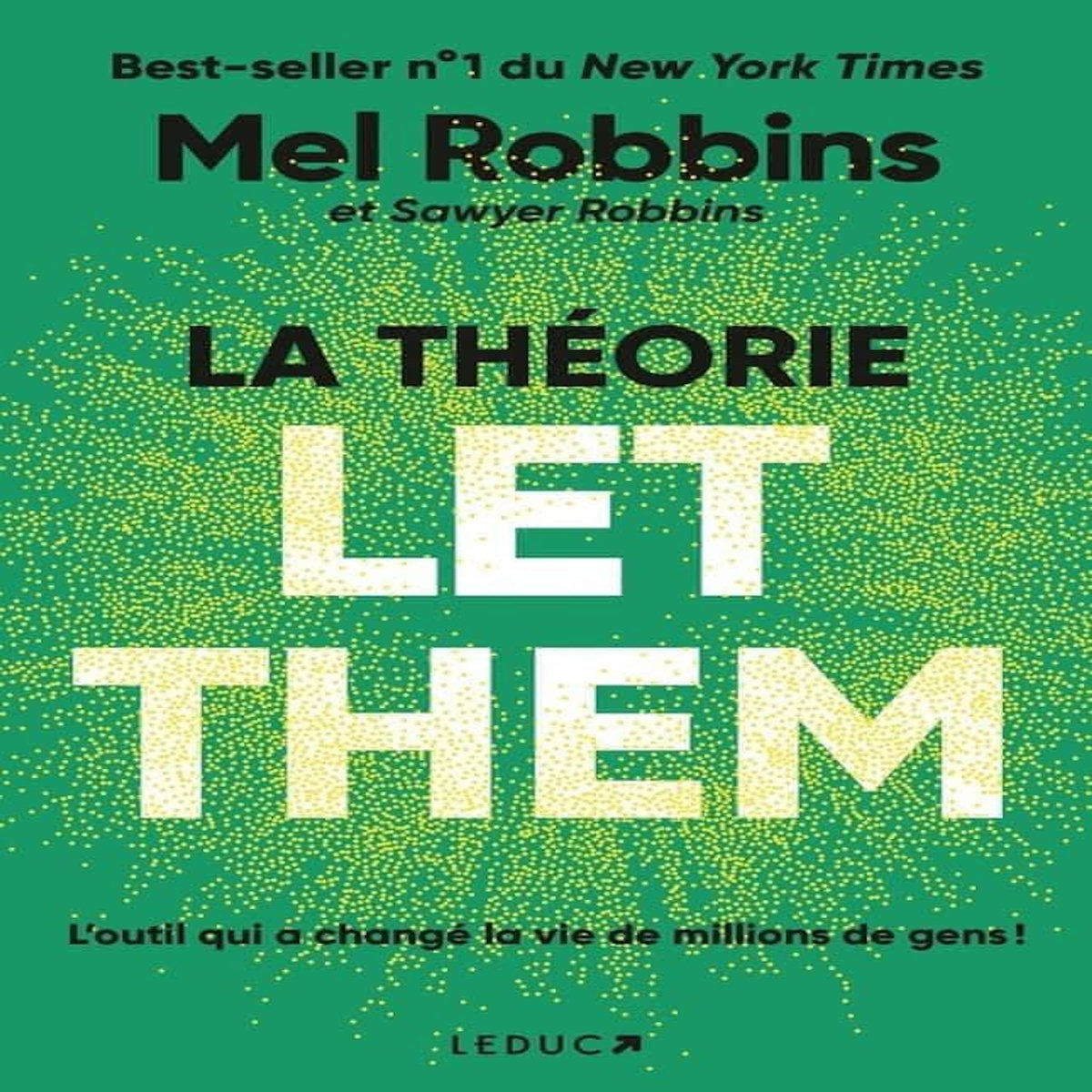 LA THEORIE LET THEM, Robbins Mel