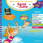 MON CAHIER DE VACANCES SAMI ET JULIE. DU CM1 AU CM2, Neumayer Stéphanie
