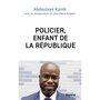  POLICIER, ENFANT DE LA REPUBLIQUE, Kanté Abdoulaye