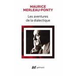 LES AVENTURES DE LA DIALECTIQUE, Merleau-Ponty Maurice