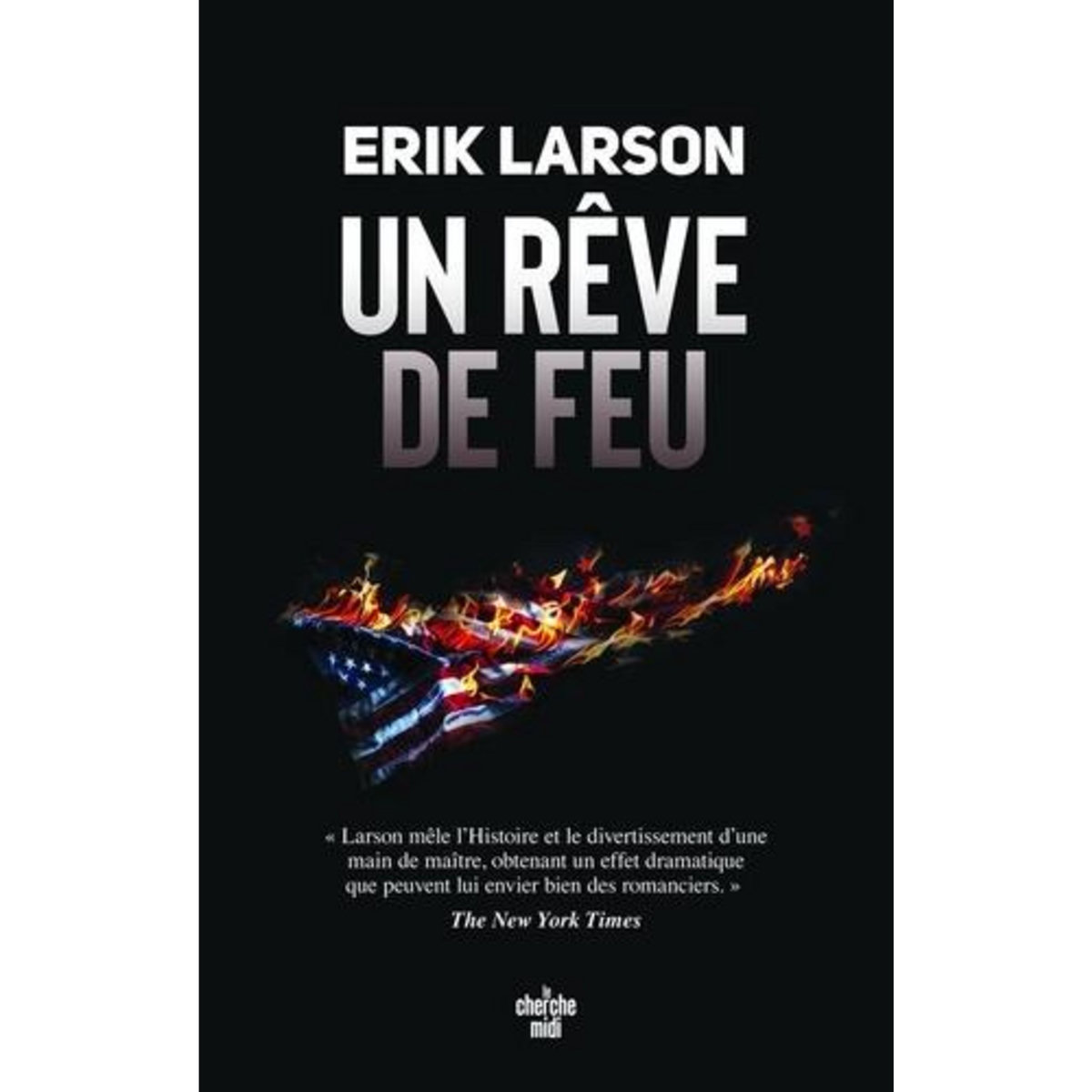UN REVE DE FEU, Larson Erik
