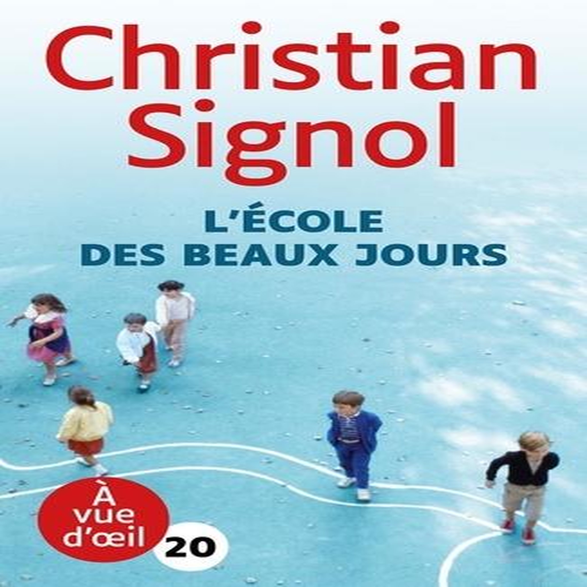 L'ECOLE DES BEAUX JOURS [EDITION EN GROS CARACTERES], Signol Christian