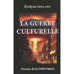 LA GUERRE CULTURELLE, Joslain Evelyne