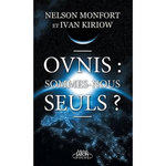 OVNIS. SOMMES-NOUS SEULS ?, Monfort Nelson