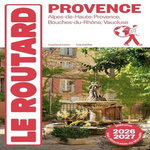 PROVENCE. EDITION 2026-2027. AVEC 1 PLAN DETACHABLE, Le Routard