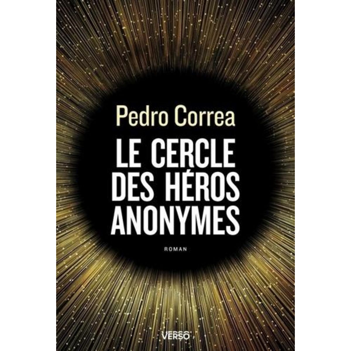 LE CERCLE DES HEROS ANONYMES, Corrêa Pedro