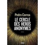 LE CERCLE DES HEROS ANONYMES, Corrêa Pedro