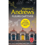 FLEURS CAPTIVES TOME 1 , Andrews Virginia C.