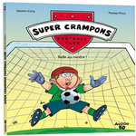 SUPER CRAMPONS FOOTBALL CLUB TOME 2 : BALLE AU CENTRE !, Cerq Damien