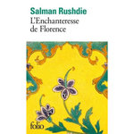 L'ENCHANTERESSE DE FLORENCE, Rushdie Salman