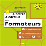 LA BOITE A OUTILS DES FORMATEURS. 5E EDITION, Bouchut Fabienne