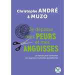 JE DEPASSE MES PEURS ET MES ANGOISSES, André Christophe